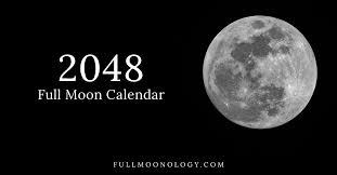 2048 full moon calendar of 13 full