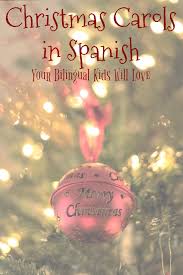 christmas carols in spanish your