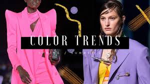 color trends spring summer 2021 you