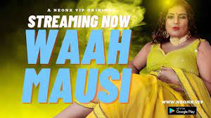 Waah Mausi 2023 Neonx Originals Hindi Uncut Porn Video