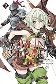 Amazon Com Goblin Slayer Vol 2 Light Novel Goblin Slayer Light Novel 2 9780316553223 Kagyu Kumo Kannatuki Noboru Books