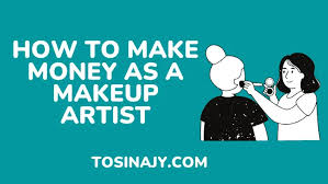 how to make money as a makeup artist 8