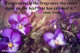 Mark twain on common sense: Beth Frates Md On Twitter Forgiveness Is The Fragrance The Violet Sheds On The Heel That Has Crushed It Mark Twain Tuesdaythoughts Quote Forgiveness Mindset Lovingkindness Kindness Https T Co N4s4c3qjpn