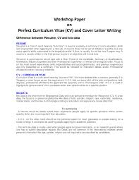 Biodata and resumes serve a similar function, but they have their differences. Pdf Workshop Paper On Perfect Curriculum Vitae Cv And Cover Letter Writing Mohammad Ashrafur Rashid Academia Edu