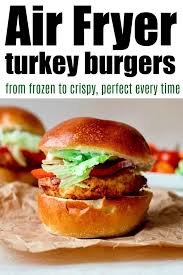 frozen turkey burger in air fryer