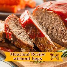 eggless meatloaf recipe