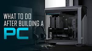 after building ing a pc checklist