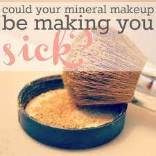 mineral makeup be making you sick