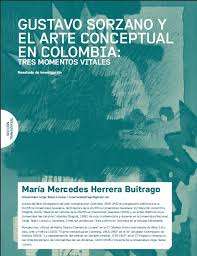 Gustavo sorzano y el arte conceptual en colombia: tres momentos vitales |  Calle 14 revista de investigación en el campo del arte