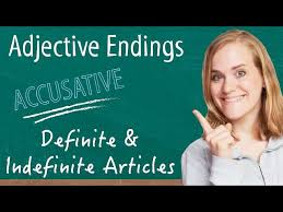 A and an a is used before consonants: German Lesson 65 Adjective Endings Accusative Definite And Indefinite Articles A2 Youtube