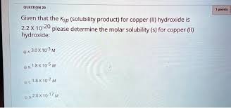 copper ii hydroxide is 2 2x10