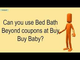 Since bed bath and beyond and buy buy baby are both owned by the same parent. Can I Use Bed Bath And Beyond Coupon On Harmon 07 2021