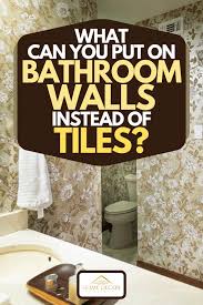 Bathroom Walls Instead Of Tiles