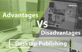 and disadvanes of desktop publishing