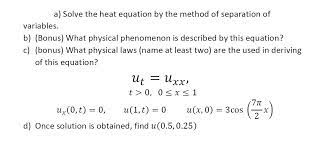 Solved A Solve The Heat Equation By