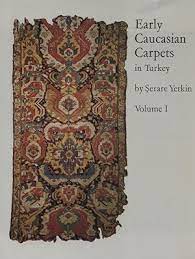 serare yetkin early caucasian carpets