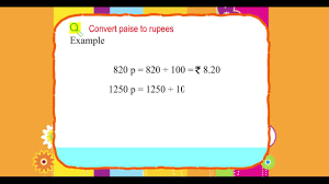 Explore Math Class 3, Unit 13, 04 Convert paise to rupees - YouTube