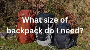 what size of backpack for hiking do i