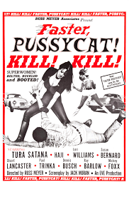 Faster, Pussycat! Kill! Kill! - Wikipedia