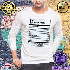 awesome brat nutritional facts shirt