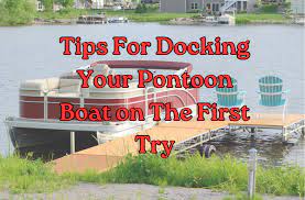 tips for docking your pontoon boat on