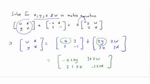W In The Matrix Equation W X Y X