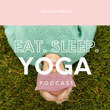 Eat. Sleep. Yoga