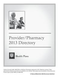 Urgent care personalized for you. Provider Pharmacy 2013 Directory Iu Health