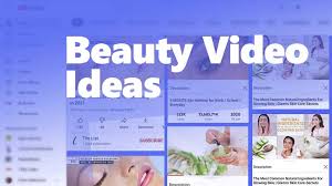you beauty video ideas imvidu