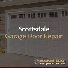 scottsdale garage door repair same