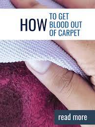 how to get blood out of carpet crafty