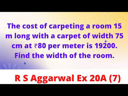 cost of carpeting a room 15 m long with