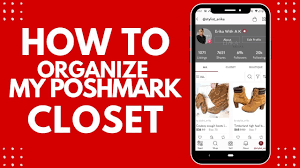 how to organize my poshmark closet why