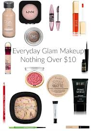 everyday glam makeup nothing over 10