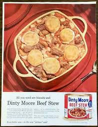 The best, old fashioned recipe: 1957 Dinty Moore Beef Stew Print Ad All You Need Are Biscuits And Dinty Moore 6 73 Picclick Uk