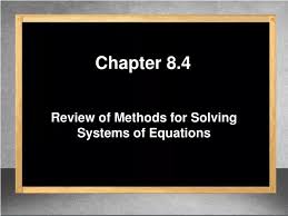 Review Of Methods For Solving Systems