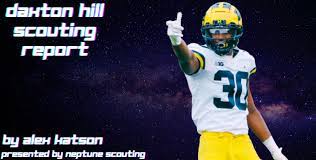 Daxton Hill Scouting Report