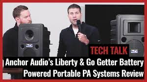 I purchased a liberty sound system from anchor audio after my chain of command saw the liberty being used by. Anchor Audio S Liberty 2 Go Getter 2 Portable Pa Systems On Pro Acoustics Tech Talk Episode 48 Youtube