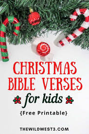 On this page, i have indexed for your convenience, some christian christmas bible verses you may like to use in cards, scrapbooks or crafts. Christmas Bible Verses For Kids Free Printable Memory Verses