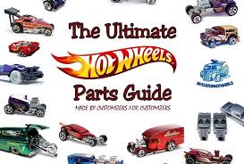 Ultimate Hot Wheels Parts Guide My Custom Hotwheels