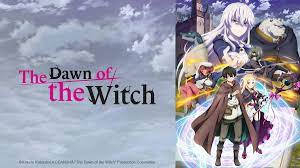 Watch The Dawn of the Witch - Crunchyroll