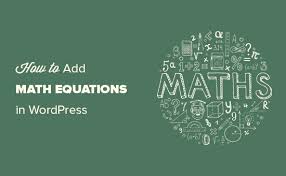 How to Write Math Equations in WordPress (Beautiful Formatting)