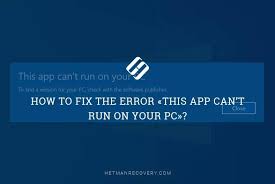 error this app can t run on your pc