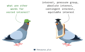 vested interest synonyms similar words