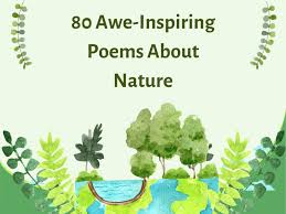 80 awe inspiring poems about nature