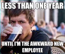 Pie videos a guy full of emotions joins a corporate office and dreaming for employee of the year award from his boss and in this. 17 Bittersweet New Employee Memes For Office Use Sayingimages Com