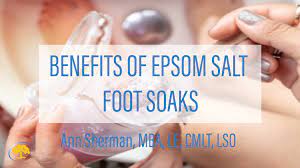 benefits of epsom salt foot soaks