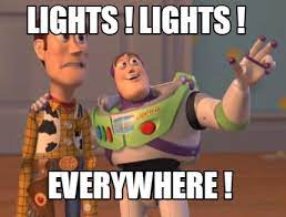 Meme Maker - lights ! lights ! everywhere ! Meme Generator!
