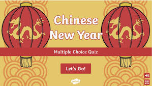 Chinese new year is based on the lunar calendar · its origins are loaded with legend and mythology · each year is named after one of the 12 . Chinese New Year Interactive Quiz