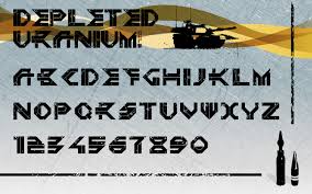 A piece of paper stops it. Depleted Uranium Font Dafont Com